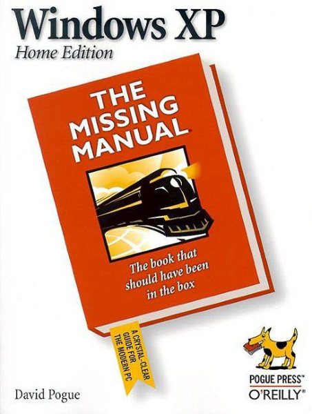 Windows XP Home Edition: The Missing Manual (O'Reilly Windows)