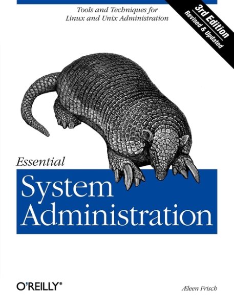 Essential System Administration: Tools and Techniques for Linux and Unix Administration, 3rd Edition cover