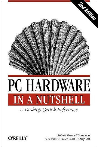 PC Hardware in a Nutshell, 2nd Edition cover