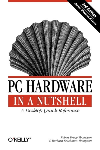 PC Hardware in a Nutshell, 3rd Edition cover