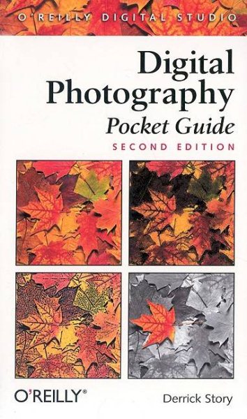 Digital Photography Pocket Guide, 2nd Edition (O'Reilly Digital Studio) cover