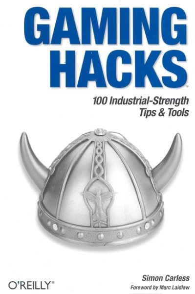 Gaming Hacks: 100 Industrial-Strength Tips & Tools cover