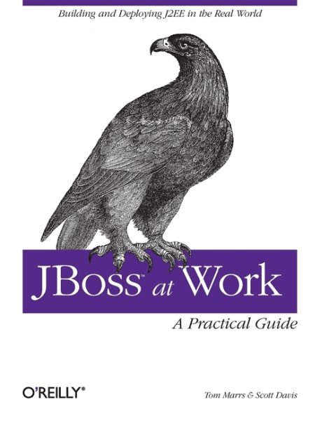 JBoss at Work: A Practical Guide: A Practical Guide cover