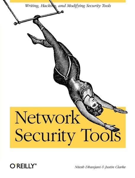 Network Security Tools: Writing, Hacking, and Modifying Security Tools cover