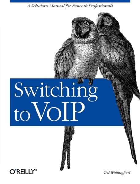 Switching to VoIP: A Solutions Manual for Network Professionals cover