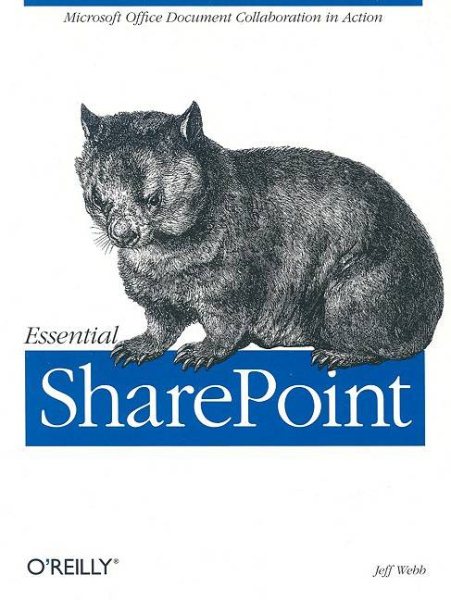 Essential SharePoint: Microsoft Office Document Collaboration in Action