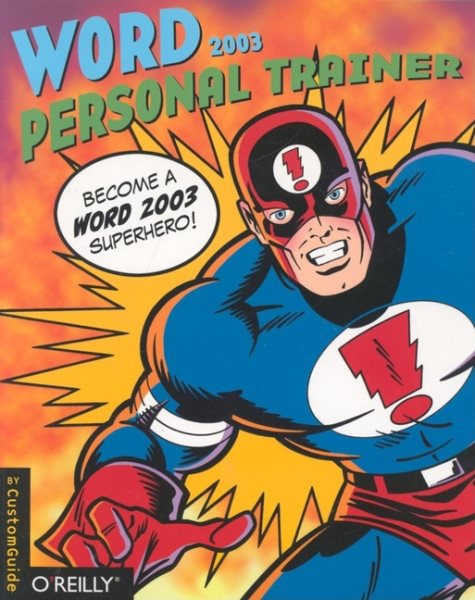 Word 2003 Personal Trainer: Become a Word 2003 Superhero (Personal Trainer (O'Reilly)) cover