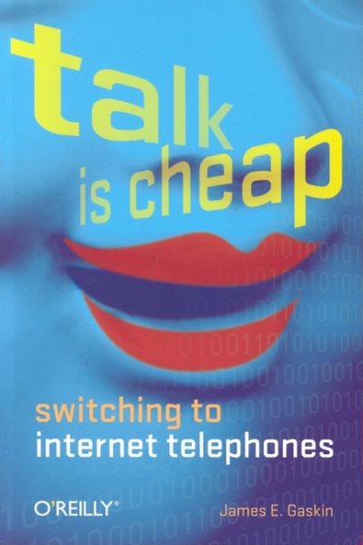 Talk Is Cheap: Switching to Internet Telephones cover
