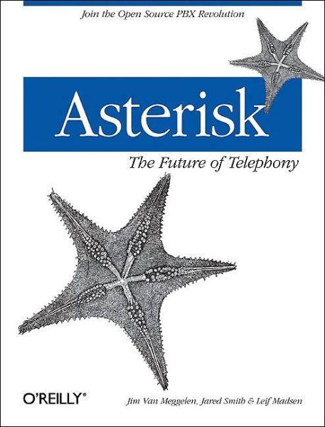 Asterisk: The Future of Telephony cover