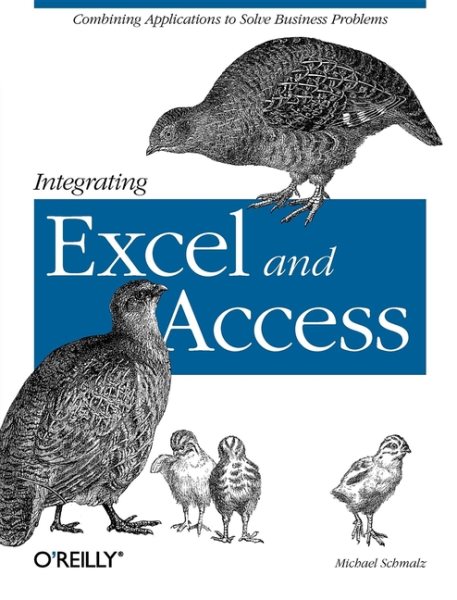 Integrating Excel and Access: Combining Applications to Solve Business Problems cover
