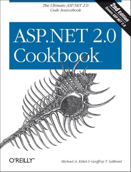ASP.NET 2.0 Cookbook: 125 Solutions in C# and Visual Basic for Web Developers (Cookbooks (O'Reilly)) cover