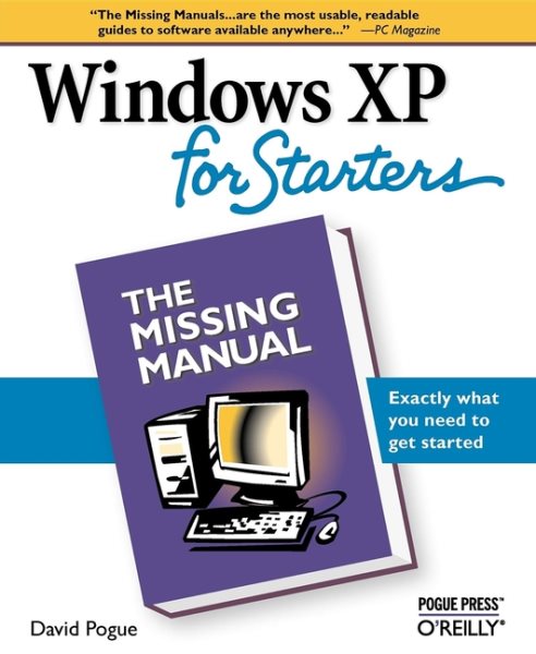 Windows XP for Starters: The Missing Manual: Exactly What You Need to Get Started cover