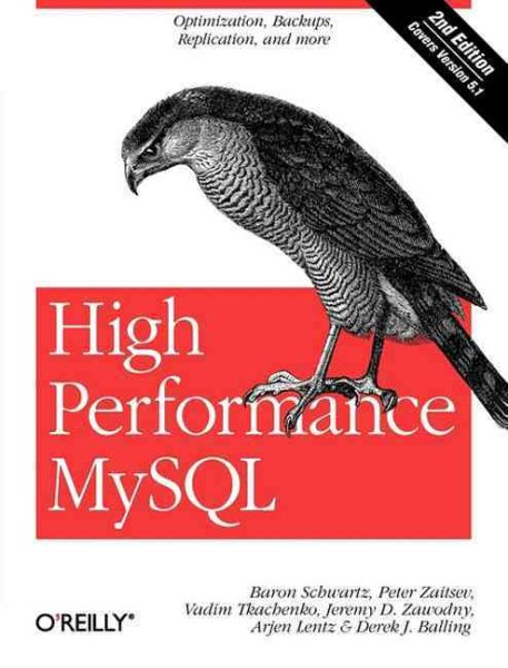 High Performance MySQL: Optimization, Backups, Replication, and More cover