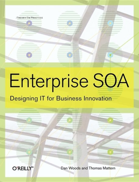 Enterprise SOA: Designing IT for Business Innovation cover