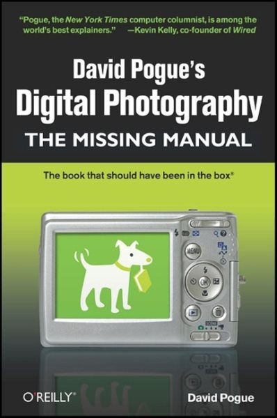 David Pogue's Digital Photography: The Missing Manual: The Missing Manual cover