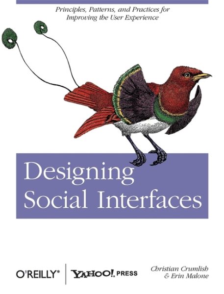Designing Social Interfaces: Principles, Patterns, and Practices for Improving the User Experience (Animal Guide) cover