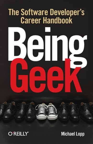 Being Geek: The Software Developer's Career Handbook cover