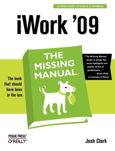 iWork '09: The Missing Manual: The Missing Manual (Missing Manuals)