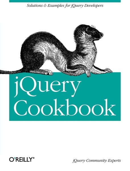 jQuery Cookbook: Solutions & Examples for jQuery Developers (Animal Guide) cover