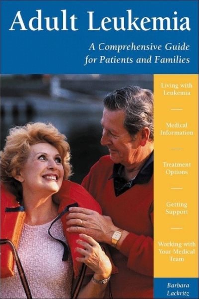 Adult Leukemia: A Comprehensive Guide for Patients and Families cover