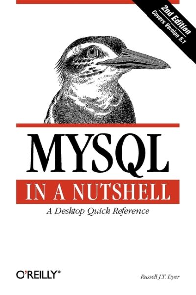MySQL in a Nutshell: A Desktop Quick Reference (In a Nutshell (O'Reilly)) cover