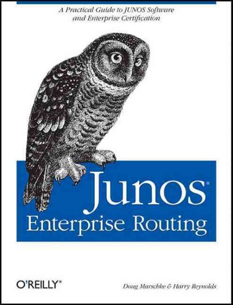 JUNOS Enterprise Routing: A Practical Guide to JUNOS Software and Enterprise Certification cover