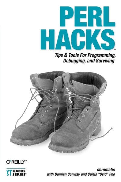Perl Hacks: Tips & Tools for Programming, Debugging, and Surviving cover