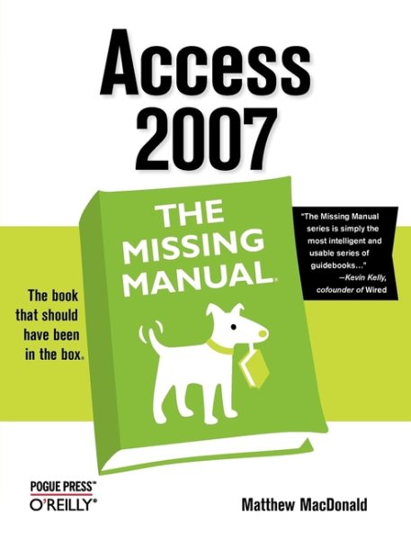 Access 2007: The Missing Manual: The Missing Manual cover