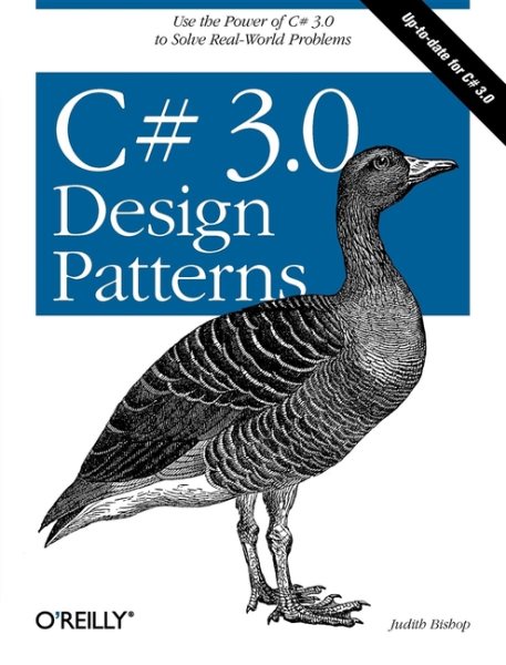C# 3.0 Design Patterns: Use the Power of C# 3.0 to Solve Real-World Problems cover