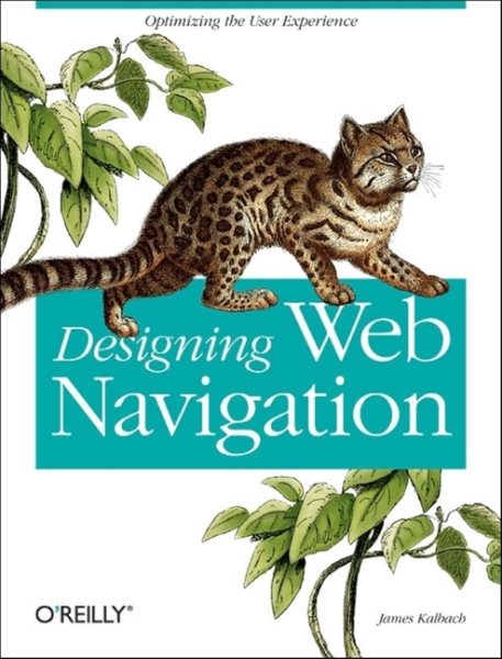 Designing Web Navigation: Optimizing the User Experience cover