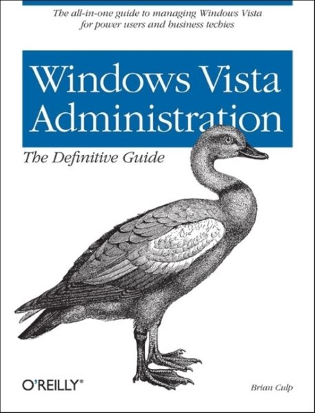 Windows Vista Administration: The Definitive Guide
