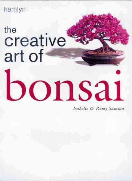 The Creative Art of Bonsai cover