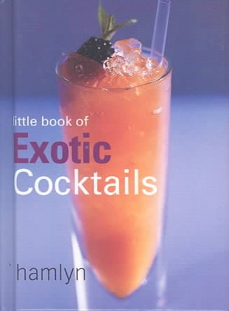 Little Book of Exotic Cocktails (Little Book of Cocktails) cover