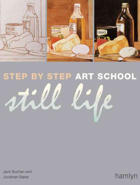 Step-by-Step Art School: Still Life cover
