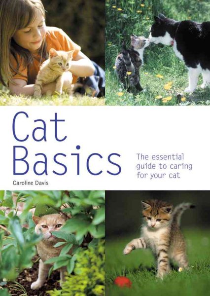Cat Basics: The Essential Guide to Caring for Your Cat (Pyramid Paperback) cover