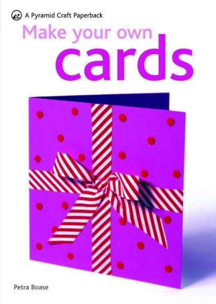 Make Your Own Cards (Pyramid Craft Paperback) cover