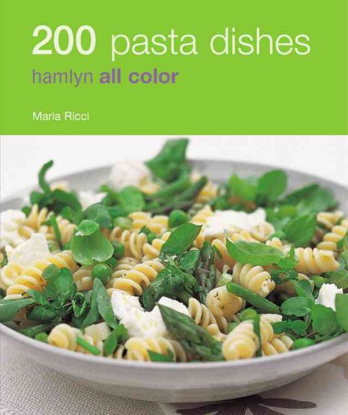 200 Pasta Dishes (Hamlyn All Color) cover
