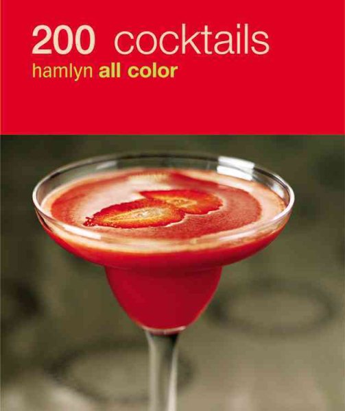 200 Cocktails: Hamlyn All Color cover