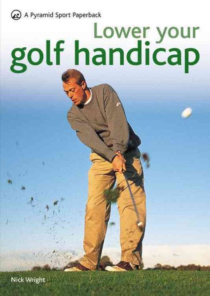 Lower Your Golf Handicap (A Pyramid Sport Paperback) cover