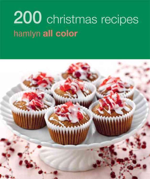 200 Christmas Recipes: Hamlyn All Color cover