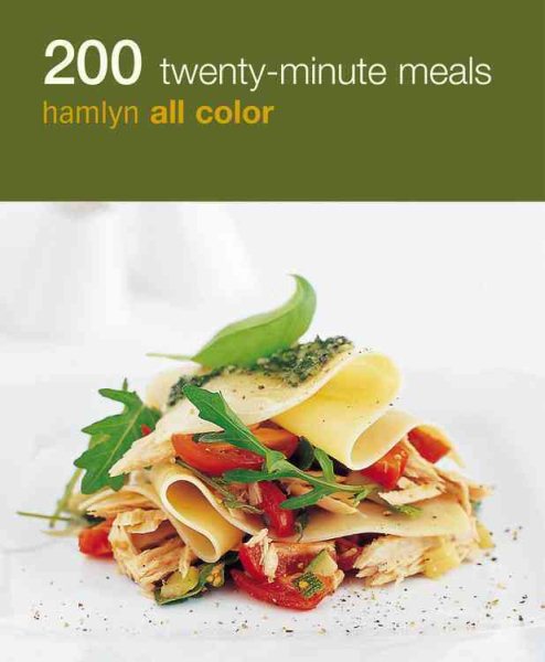 200 Twenty-Minute Meals: Hamlyn All Color cover