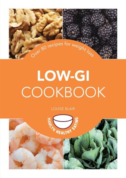 Low-Gi Cookbook: 83 recipes for weight loss (Hamlyn Healthy Eating) cover