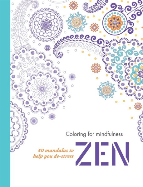 Zen: 50 mandalas to help you de-stress (Coloring for mindfulness) cover