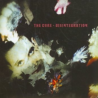 The Cure - Disintegration cover