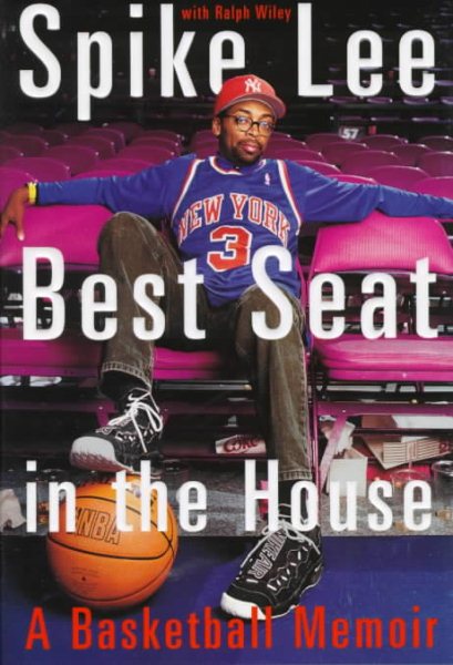 Spike Lee: Best Seat in the House: A Basketball Memoir cover
