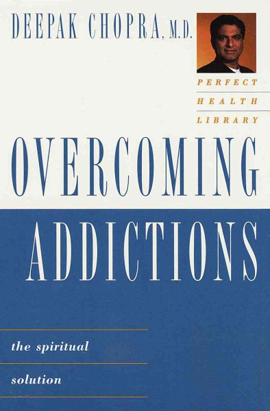 Overcoming Addictions: The Spiritual Solution cover