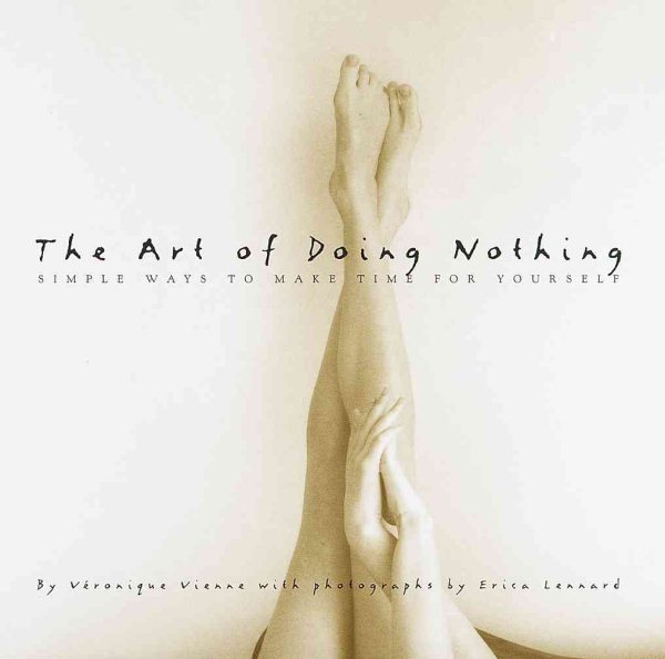 The Art of Doing Nothing: Simple Ways to Make Time for Yourself cover