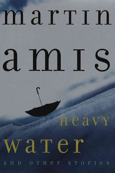 Heavy Water and Other Stories cover