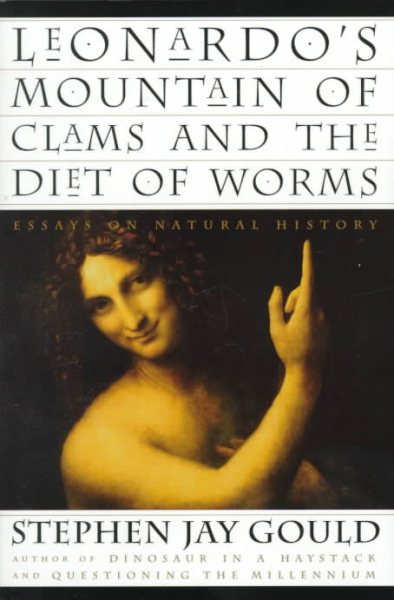 Leonardo's Mountain of Clams and the Diet of Worms: Essays on Natural History cover