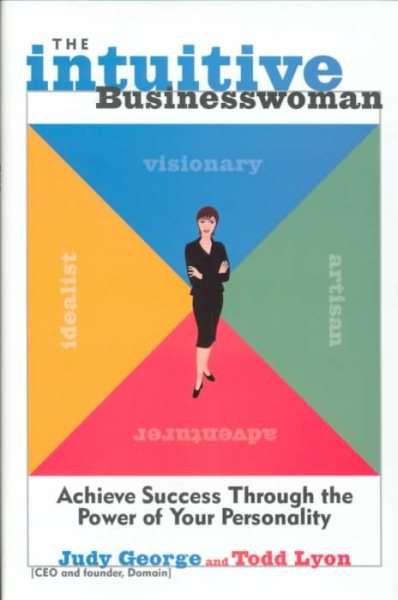 The Intuitive Businesswoman: Achieve Success Through the Power of Your Personality cover